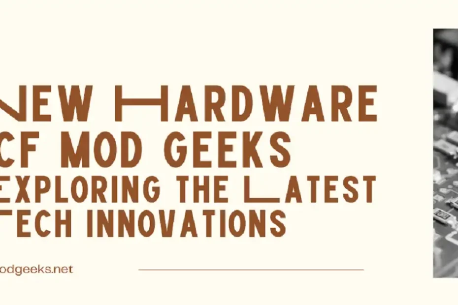 new hardware lcfmodgeeks