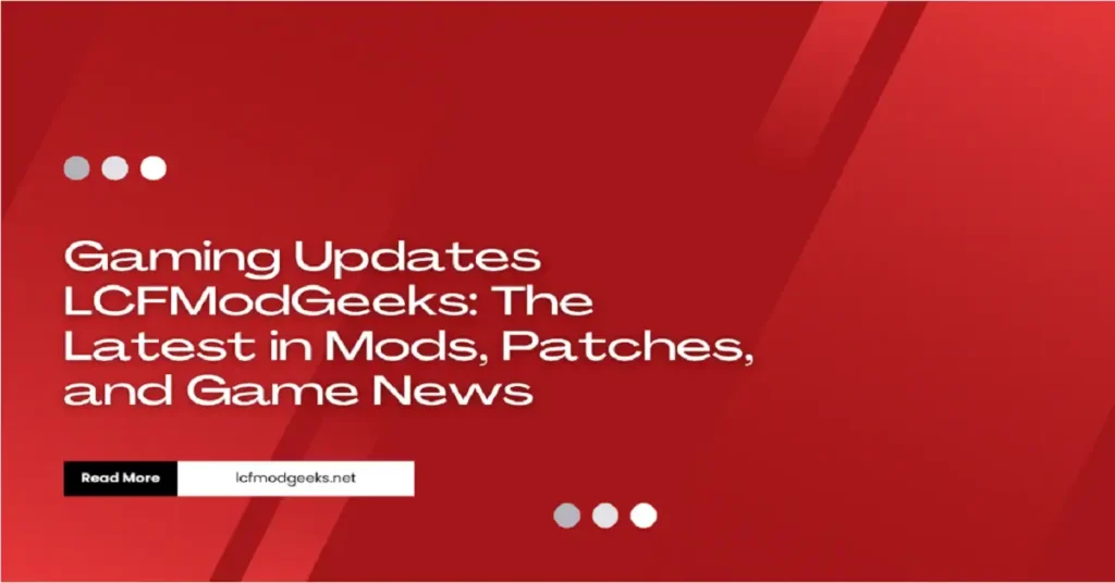 gaming updates lcfmodgeeks
